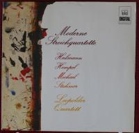 Виниловая пластинка MICHAEL FRANK - HEILMANN HARALD - STAHMER KLAUS HINRICH - HEMPEL ROLF - LEOPOLDER QUARTETT / MODERNE STREICHQUARTETTE (1LP)